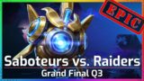 Grand Final: Saboteurs vs. Raiders – Meta Madness Q3 – Heroes of the Storm