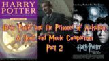 Harry Potter and the Prisoner of Azkaban – A Book & Movie Comparison (Part 2)