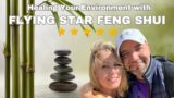 Healing Your Environment with Flying Star Feng Shui – Breanne Desrochers & Brad Johnson