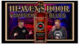 Heaven's Door: Homesick Blues