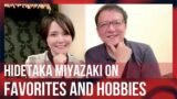 Hidetaka Miyazaki on Favorites and Hobbies