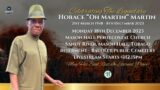 Horace "Oh Martin" Martin – The Celebration of a Legend