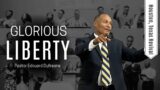 Houston Revival | “Glorious Liberty" -Pastor Edouard Dufresne | Sunday Morning 12/3/2023