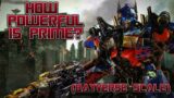 How Powerful is Optimus Prime?| BAYVERSE SERIES