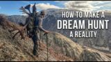How to SAVE $ For a Dream Hunt!