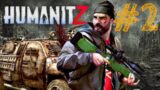 HumanitZ ep.2 | Loot'n and Shoot'n