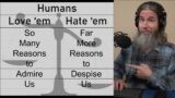 Humanity: A Love-Hate Relationship | ASMR