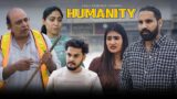 Humanity | Sanju Sehrawat 2.0 | Short Film