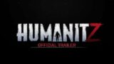 Humanitz – Official Trailer 2022 [FHD 1080p]