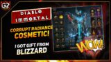 I Got Gift Corrupt Radiance Cosmetic From Blizzard | Diablo Immortal