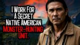 I Work For A Secret Native American Monster-Hunting Unit. | Monster Hunter Chronicles V2