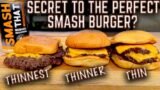 IS THINNER REALLY BETTER? THE SECRET TO THE BEST THICKNESS FOR SMASH BURGERS ON THE GRIDDLE!