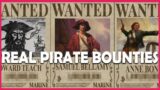 If Real Life Pirates Had One Piece Bounties