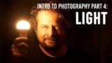 Intro to Photography | Part 4: Light
