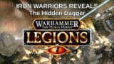 Iron Warriors Reveals – The Hidden Dagger