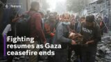 Israel-Gaza war: Fighting resumes as seven-day truce collapses