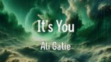 It's You (Lyrics) – Ali Gatie, Bruno Mars, …