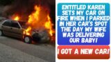 KAREN SETS MY CAR ON FIRE WHEN I PARKED IN HER SPOT THE DAY MY WIFE WAS DELIVERING OUR BABY!