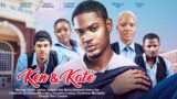 KEN & KATE – CLINTON JOSHUA, NANCY DESMOND, OBIAJULU KEN, EMEKA EZE latest 2023 nigerian movies