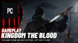 KINGDOM THE BLOOD- Samurais and Zombies … What a mix!