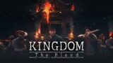 Kingdom: The Blood – Gameplay Android | Steam