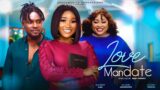 LOVE MANDATE – SANDRA OKUNZUWA, MAURICE SAM, CHIOMA NWOSU 2023 NIGERIAN MOVIE