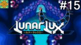 Let's Play LunarLux (PC) – #15: Lux Ruins