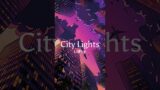 LoFire – City Lights (Lofi Music) | Chill Vibes | Relaxation | Studying Music