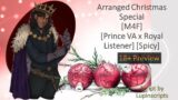 [M4F] Arranged Christmas Special  (SFW) [Prince VA x Royal Listener][Spicy] Script by Lupin