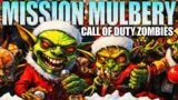 MISSION MULBERRY (Call of Duty Zombies)
