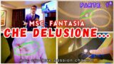 MSC FANTASIA – CHE DELUSIONE!!!