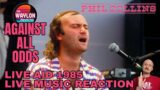 MY REACTION TO Phil Collins – Against All Odds | LIVE AID 1985 | Phil is a MUSICAL TITAN!!!