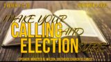 Making Your Calling and Election Sure: 2 Peter 1:1-10
