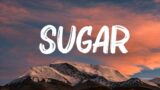 Maroon 5 – Sugar (Lyrics) || Mix Lyrics