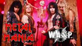 Metal Mania: W.A.S.P.