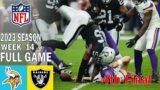 Minnesota Vikings vs Las Vegas Raiders  4th-Final FULL GAME Week 14 | NFL Highlights Today