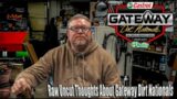 My Raw Uncut Thoughts About Gateway Dirt Nationals.