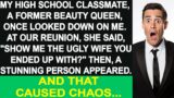 My high school former beauty queen told me, "show me your ugly wife," and a person showed up was…