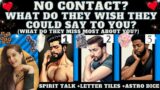 NO CONTACT: HOW DO THEY FEEL ABOUT YOU AND WHAT DO THEY WANT TO SAY TO YOU? TAROT PICK A CARD