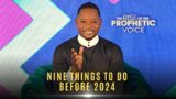 Nine things to do before 2024 | The Rise of the Prophetic Voice | Saturday 9 December 2023