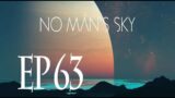 No Man's Sky EP63 #nomanssky