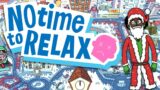 No Time to Relax – BEANBOOZLED!