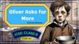Oliver Asks for More by Charles Dickens ANIMATED for ICSE CLASS 9