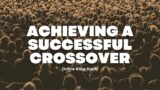 Online Bible Study – Achieving A Great Crossover 2024