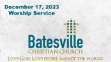 Online Worship Service for Sunday, December 17, 2023