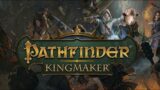 [PK#05] Pathfinder Kingmaker (Last Azlanti) – Fangberries and the Technic League!