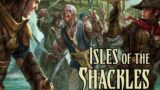 Pathfinder Regional Deepdive: The Shackles