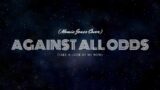 Phil Collins – Against All Odds (Momie Jones Cover)
