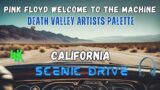 [ #PinkFloyd ] #WelcomeToTheMachine Death Valley Artists Palette Scenic Drive #MusicVideo