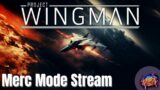 Project Wingman: Merc Mode Playthrough Stream – Frontline 59